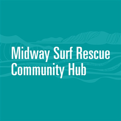 Midway Surf Rescue Community Hub